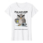 💞Több mint 50 000 eladott példány!🦉 „I'm Not Old” feliratú bagolyos póló